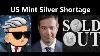 Us Mint Claims Silver Shortage Andy Schectman Explains